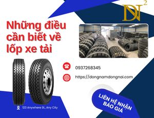 NHỮNG ĐIỀU CẦN BIẾT VỀ LỐP XE TẢI